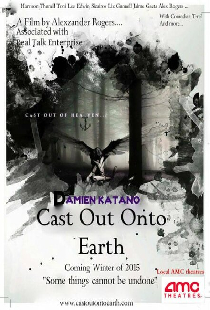 Cast Out Onto Earth