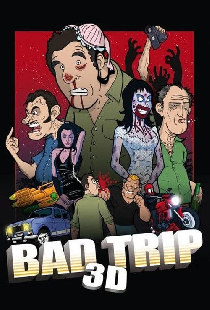 Bad Trip 3D