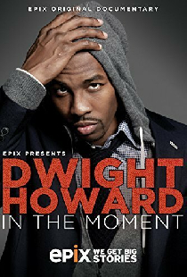 Dwight Howard: In the Moment