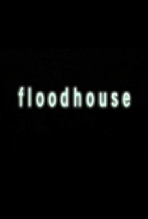 Floodhouse