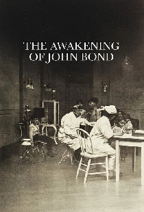 The Awakening of John Bond