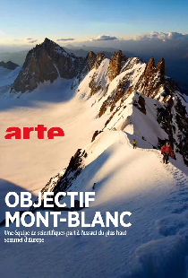 Objectif Mont Blanc, sur les traces d'un géant