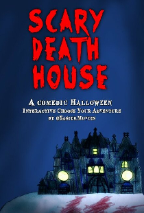 Scary Death House: Choose Your Adventure