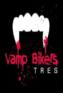 Vamp Bikers Tres