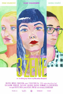 3 ŽENE or (waking up from my Bosnian Dream)