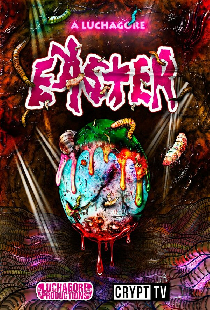 A Luchagore Easter