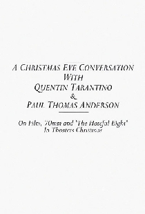 A Christmas Eve Conversation With Quentin Tarantino & Paul Thomas Anderson