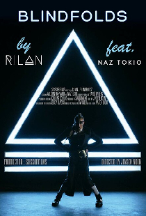 Rilan Feat. Naz Tokio: Blindfolds