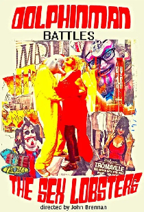 Dolphinman Battles the Sex Lobsters