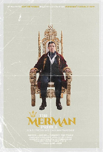The Merman Prince for El Presidente Emperor Warlord!