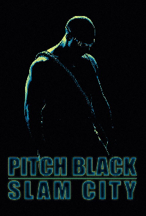 Pitch Black: Slam City