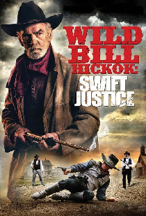 Wild Bill Hickok: Swift Justice